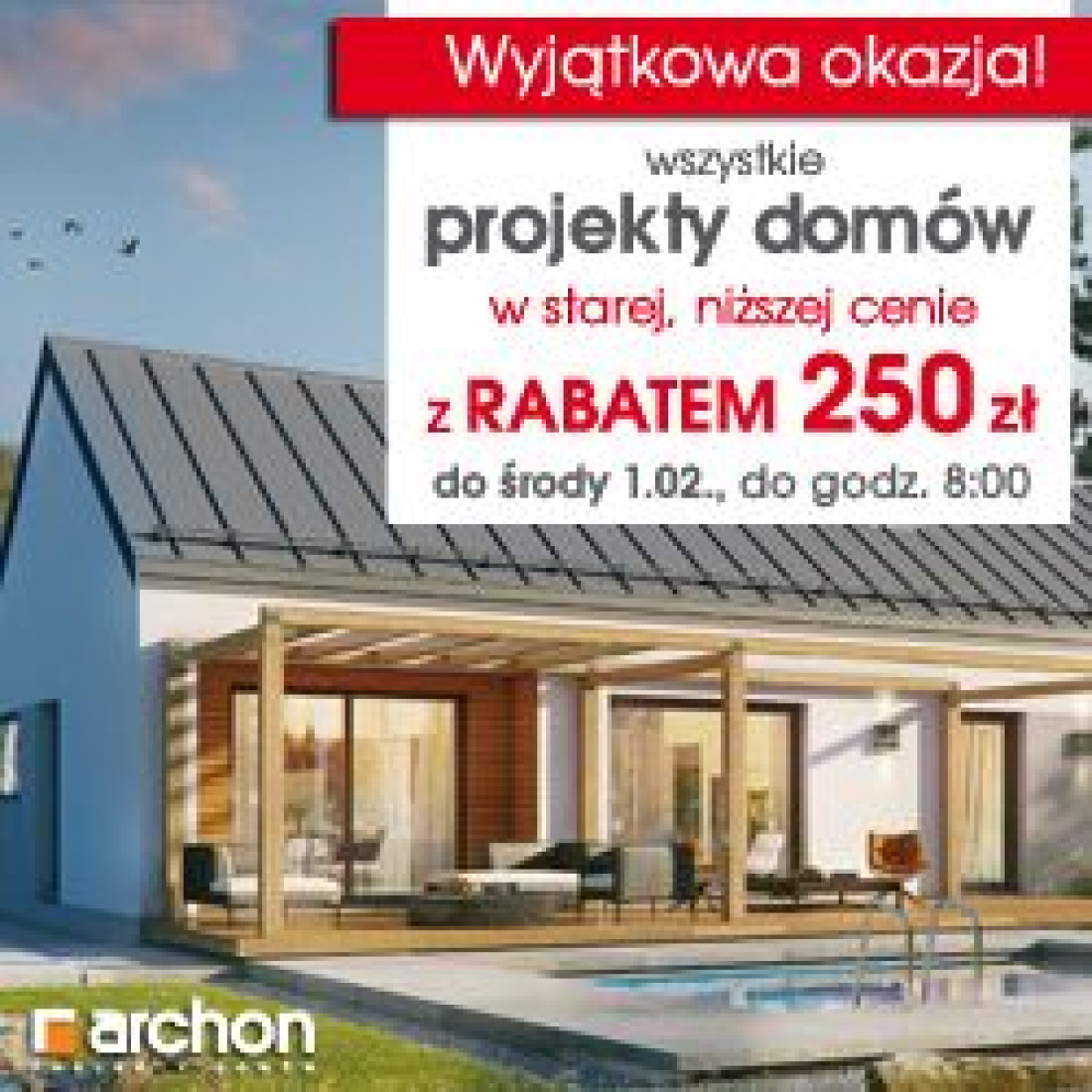 Ostatni moment, by kupić projekt domu ARCHON+ w STAREJ, NIŻSZEJ CENIE z RABATEM 250 zł